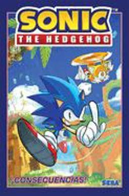 Sonic the Hedgehog, Vol. 1: ¡Consecuencias! (Sonic the Hedgehog, Vol 1: Fallout! Spanish Edition) 9781684057498