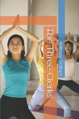 The Three Clerks 9781701078765