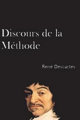 Discours de la Méthode (French Edition) 9781722852252