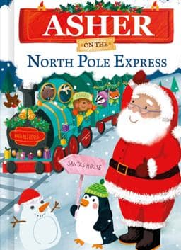 Asher on the North Pole Express 9781728294513