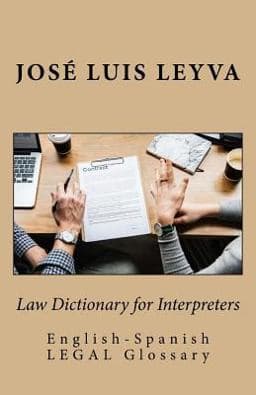 Law Dictionary for Interpreters 9781729600580