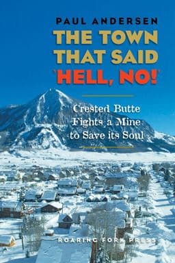 The Town That Said 'Hell, No!' 9781737643623