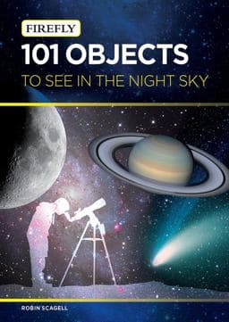 101 Objects to See in the Night Sky 9781770853003