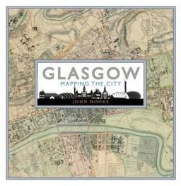 Glasgow: Mapping the City 9781780273198
