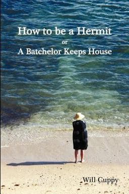 How to Be a Hermit, or a Batchelor Keeps House 9781781391471