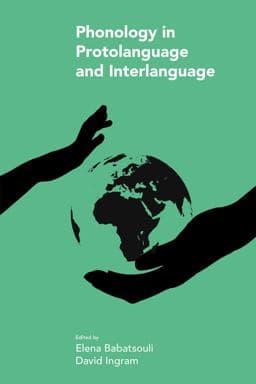 Phonology in Protolanguage and Interlanguage 9781781795644