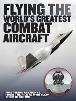 Flying the World's Greatest Combat Aircraft 9781782744696