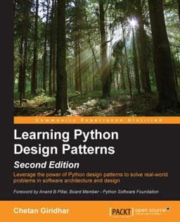 Learning Python Design Patterns - Second Edition 9781785888038