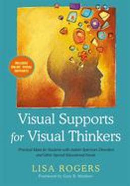 Visual Supports for Visual Thinkers 9781785929953