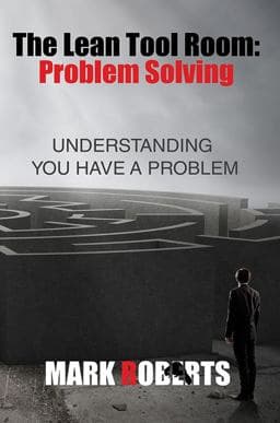 The Lean Tool Room - Problem Solving 9781786930064