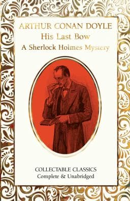 His Last Bow (a Sherlock Holmes Mystery) 9781804175620