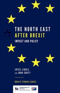 The North East after Brexit 9781839090127