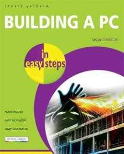 Building a PC in Easy Steps 9781840783261
