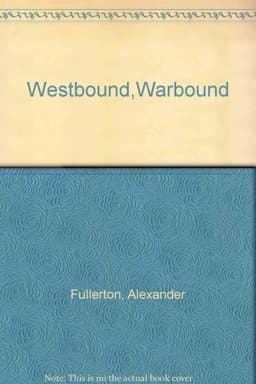 Westbound, Warbound 9781843954293