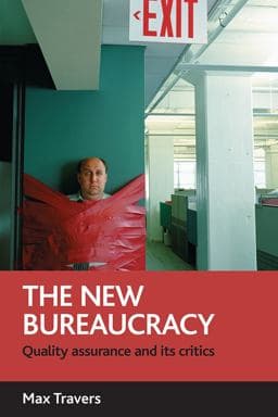 The New Bureaucracy 9781847422354