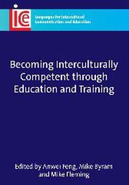 Becoming Interculturally Competent Through Education and Training 9781847691637