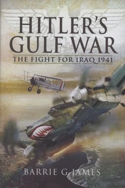 Hitler's Gulf War 9781848840904