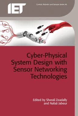 Cyber-Physical System Design with Sensor Networking Technologies 9781849198240