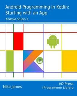 Android Programming in Kotlin 9781871962543