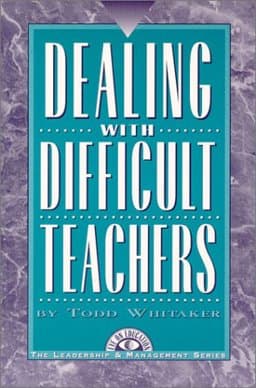 Dealing with Difficult Teachers 9781883001629