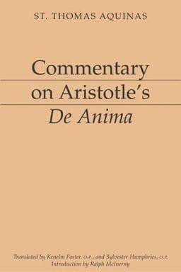Commentary on Aristotle's de Anima 9781883357115