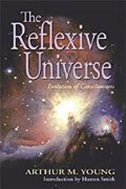 The Reflexive Universe 9781892160102