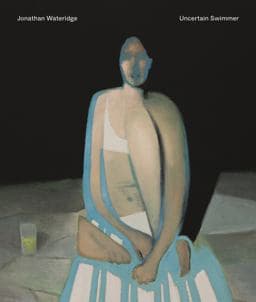 Jonathan Wateridge - Uncertain Swimmer 9781910221518