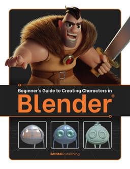Beginner's Guide to Creating Characters in Blender 9781912843138