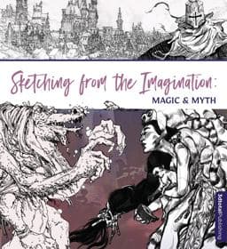 Sketching from the Imagination: Magic and Myth 9781912843527