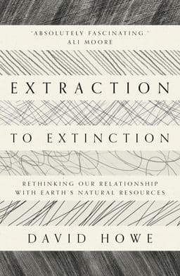 Extraction to Extinction 9781913393274