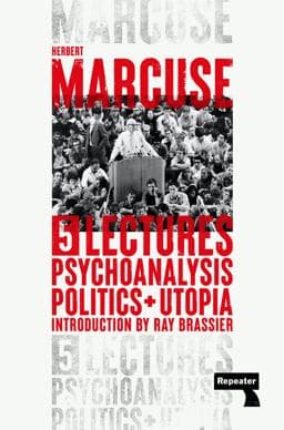 Psychoanalysis, Politics, and Utopia 9781914420405