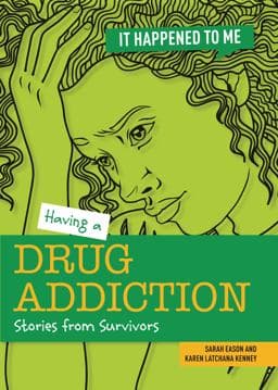 Having a Drug Addiction 9781915153098