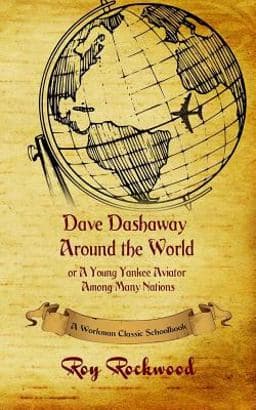 Dave Dashaway Around the World 9781926500874