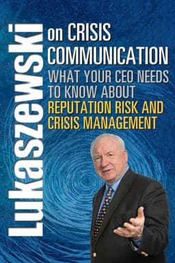 Lukaszewski on Crisis Communication 9781931332576