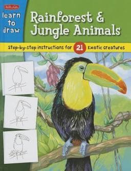 Learn to Draw Rainforest and Jungle Animals 9781939581259