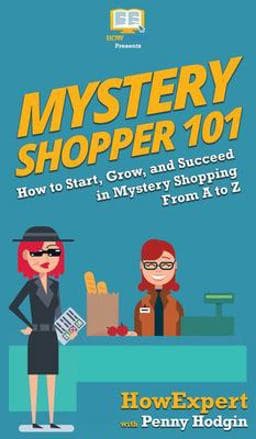 Mystery Shopper 101 9781950864379