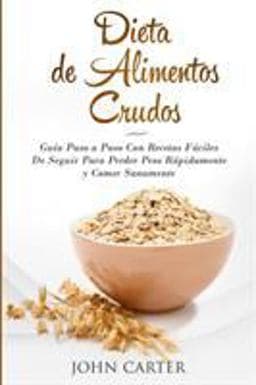 Dieta de Alimentos Crudos 9781951103224