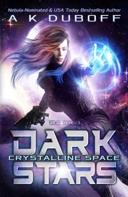 Crystalline Space (Dark Stars Book 1) 9781954344167