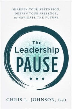 The Leadership Pause 9781956072044