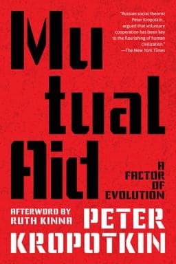 Mutual Aid (Warbler Classics Annotated Edition) 9781959891420