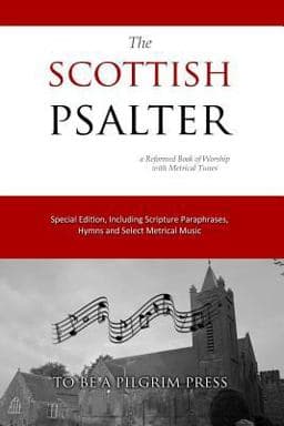 The Scottish Psalter 9781981233731