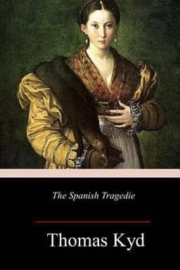 The Spanish Tragedie 9781984909053