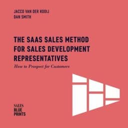 The SaaS Sales Method for Sales Development Representatives: 9781986270656