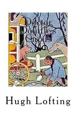 Doctor Dolittle's Circus 9781987795066