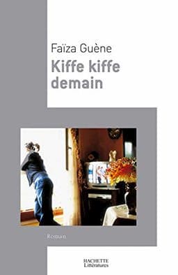 Kiffe Kiffe Demain 9782012357068
