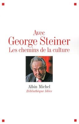 Avec George Steiner 9782226187284