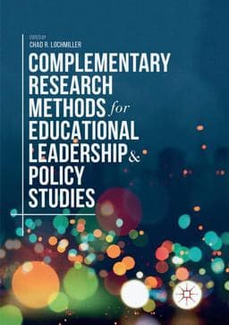 Complementary Research Methods for Educational Leadership and Policy Studies 9783030066796