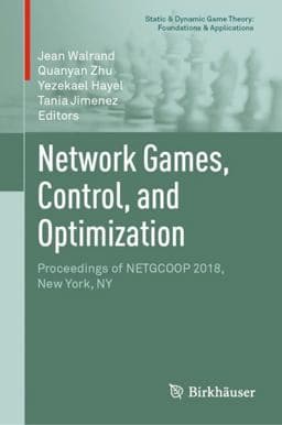 Network Games, Control, and Optimization 9783030108793