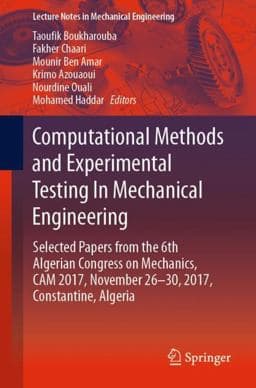 Computational Methods and Experimental Testing in Mechanical Engineering 9783030118266