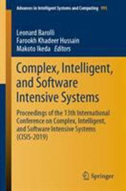 Complex, Intelligent, and Software Intensive Systems 9783030223533